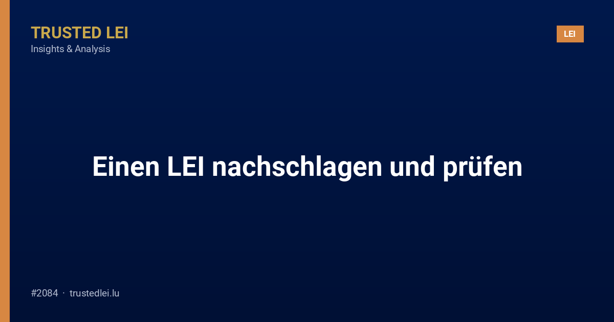Einen LEI nachschlagen und prüfen