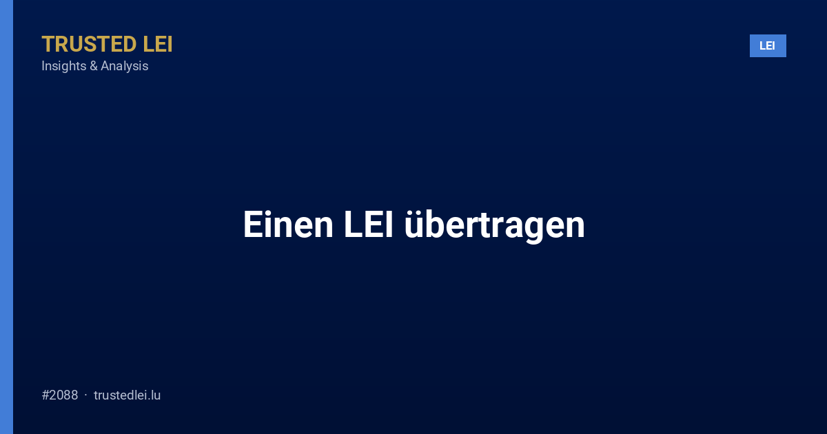 Einen LEI übertragen