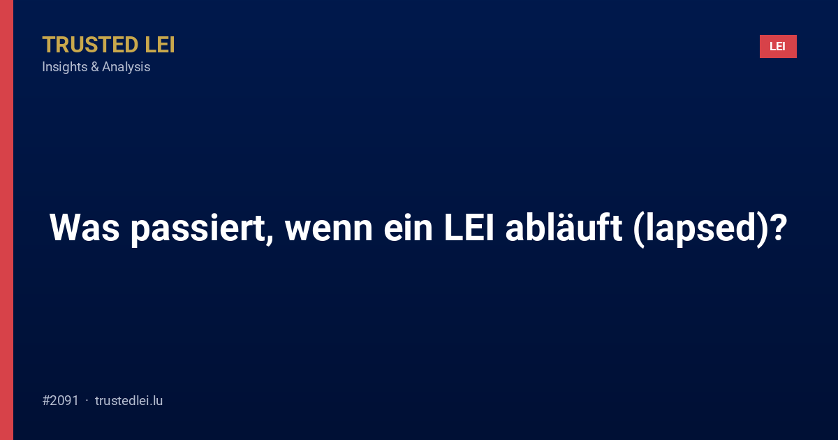 Was passiert, wenn ein LEI abläuft (lapsed)?