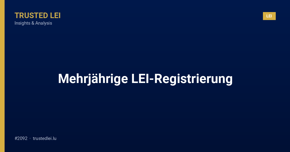 Mehrjährige LEI-Registrierung