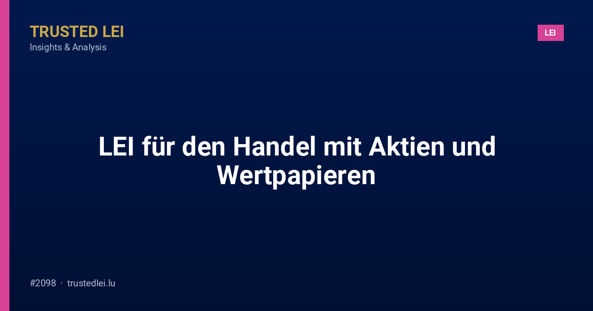 LEI für den Handel mit Aktien und Wertpapieren