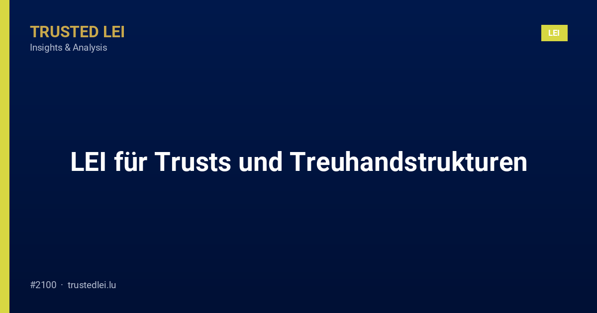 LEI für Trusts und Treuhandstrukturen