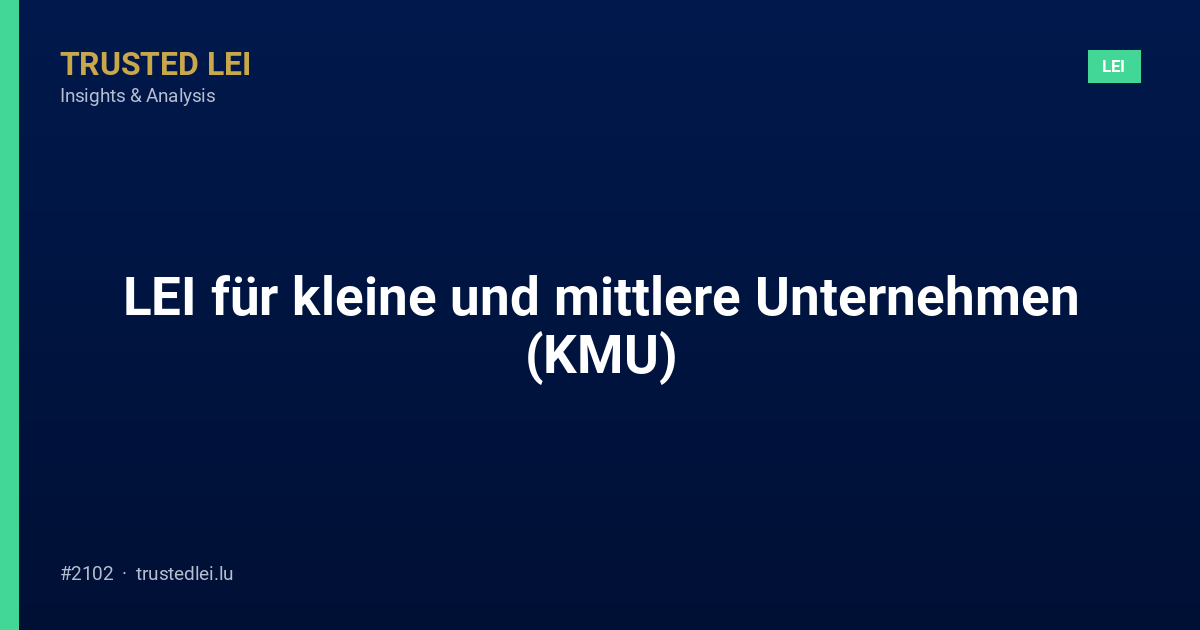 LEI für kleine und mittlere Unternehmen (KMU)