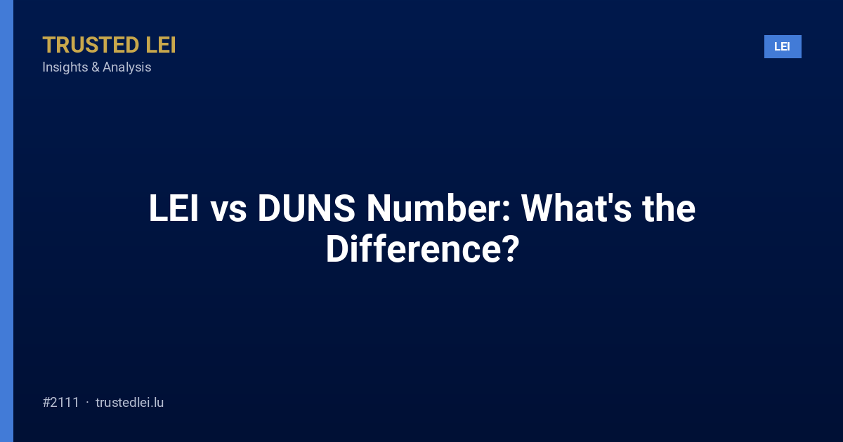 LEI vs DUNS Number: What's the Difference?