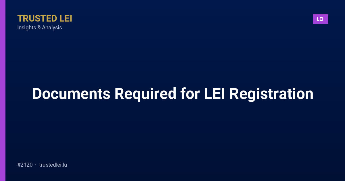 Documents Required for LEI Registration