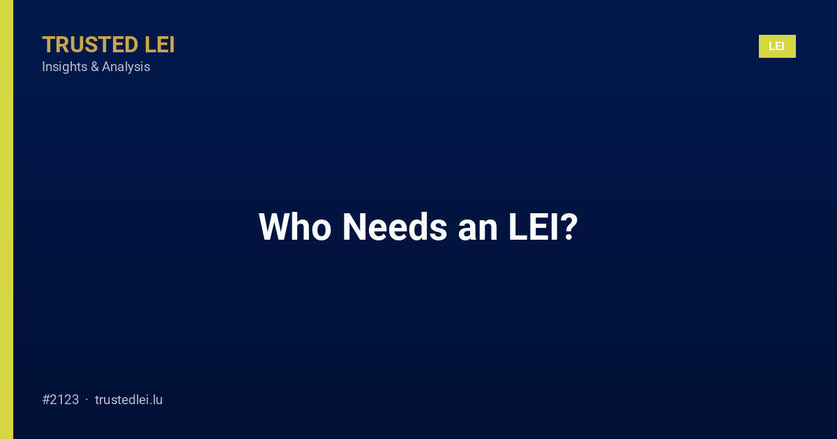 Who Needs an LEI?