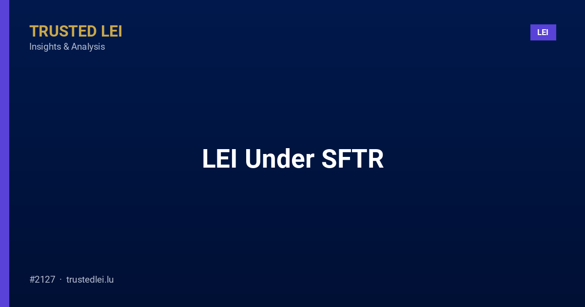 LEI Under SFTR