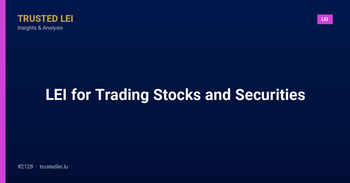 LEI for Trading Stocks and Securities