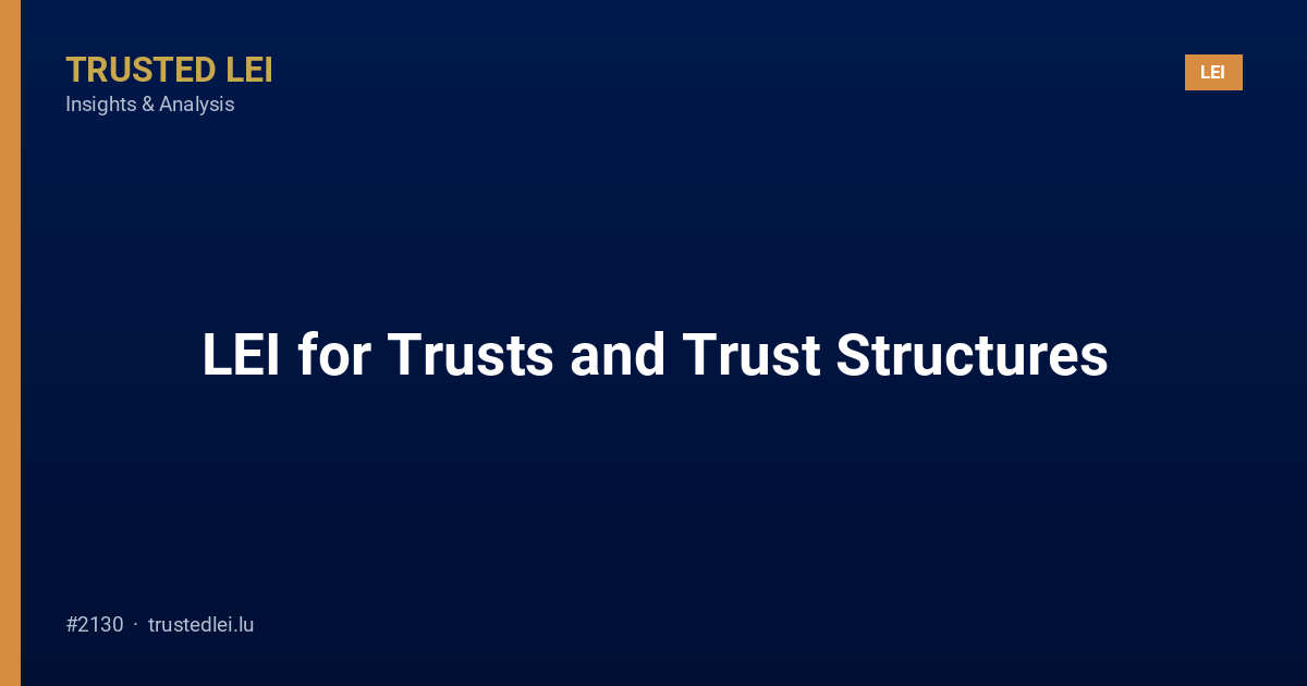 LEI for Trusts and Trust Structures