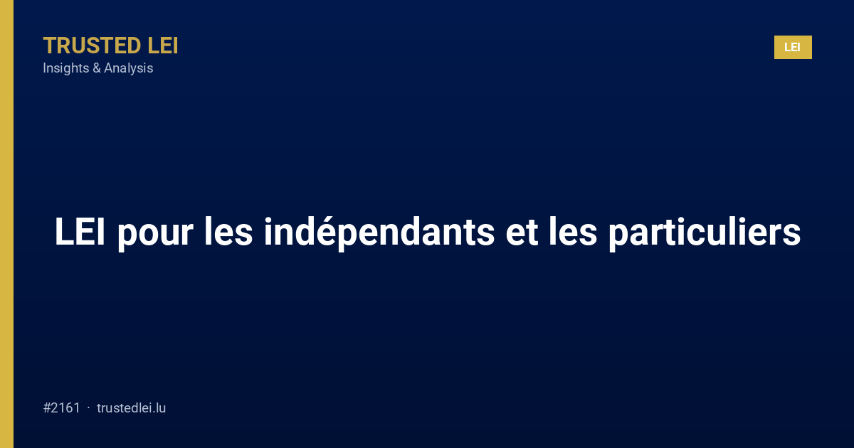LEI pour les indépendants et les particuliers